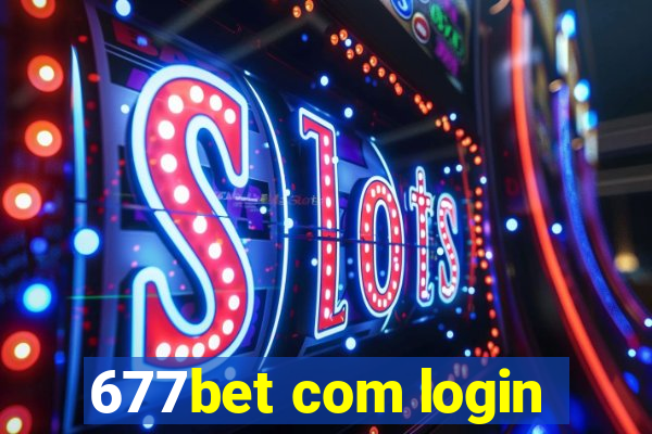 677bet com login